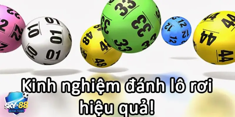 cách đánh lô rơi Bật mí cách đánh lô rơi hiệu quả từ các cao thủ chia sẻ