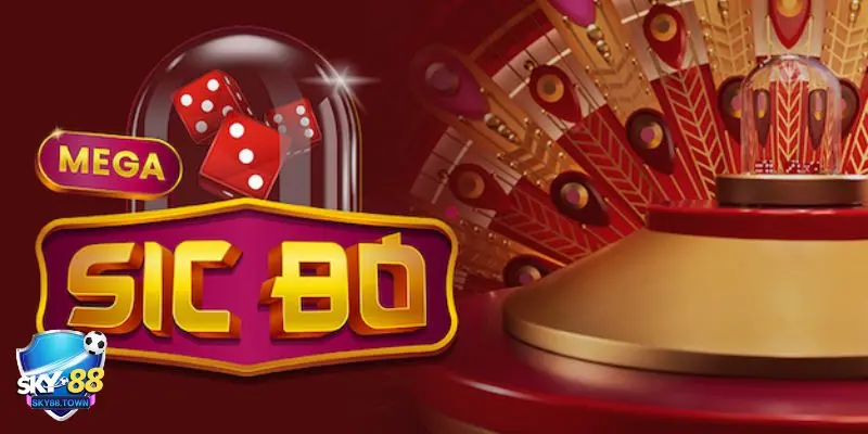 Mega Sic Bo Tổng quan về Mega Sic Bo